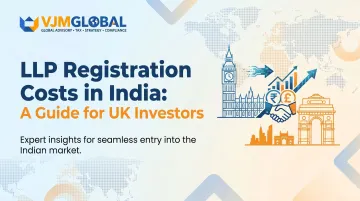 LLP Registration Costs in India: A Guide for UK Investors