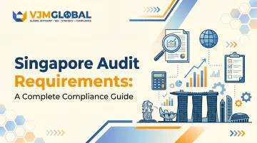 Singapore Audit Requirements: A Complete Compliance Guide