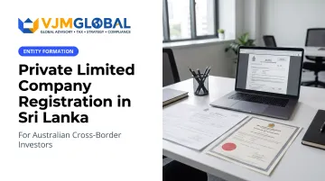 Private Limited Company Registration in Sri Lanka for Australian Businesses
