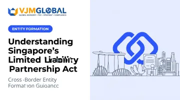 Understanding Singapore's Limited Liability Partnership Act