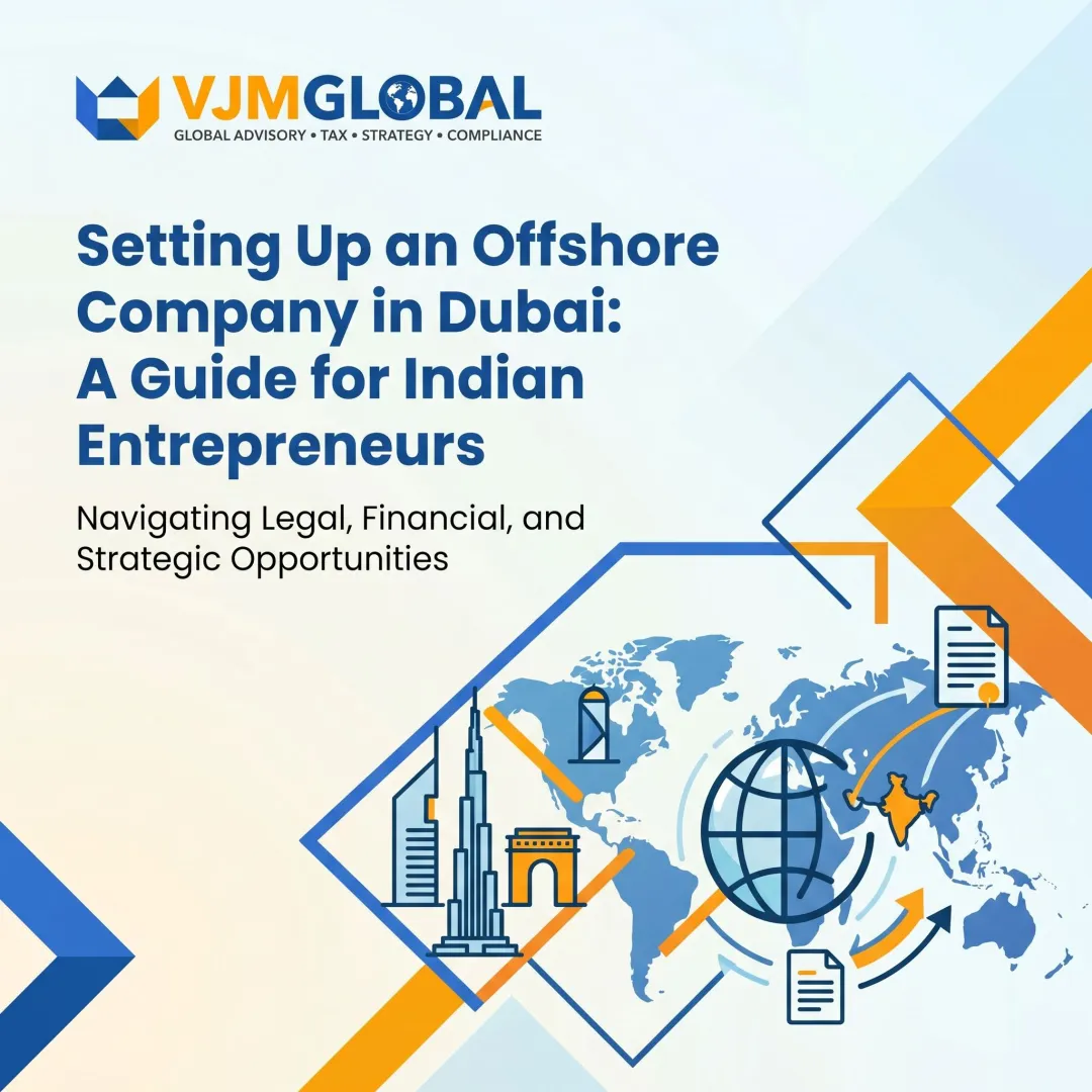 Setting Up an Offshore Company in Dubai: A Guide for Indian Entrepreneurs