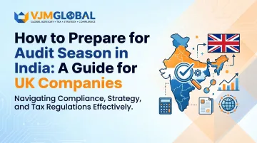 How to Prepare for Audit Season in India: A Guide for UK Companies