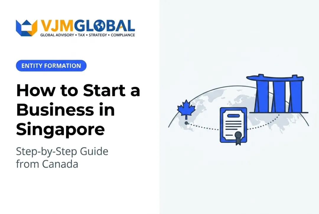How to Start a Business in Singapore: Step-by-Step Guide from Canada