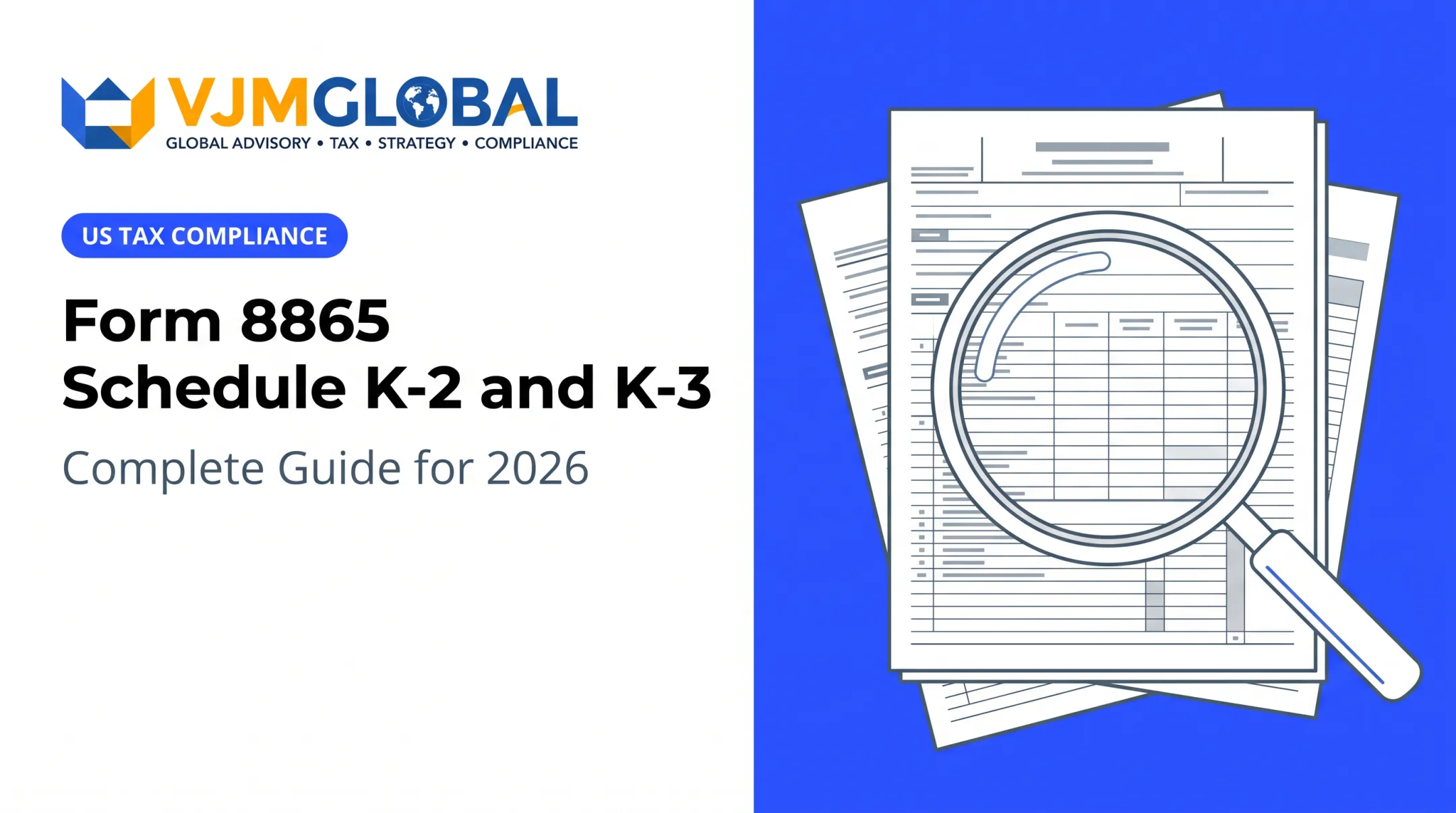 Form 8865 Schedule K-2 and K-3: Complete Guide for 2026