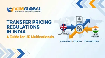 Transfer Pricing Regulations in India: A Guide for UK Multinationals