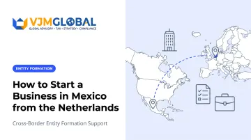How to Start a [Business in Mexico](/blog/start-business-mexico-singapore) from the Netherlands