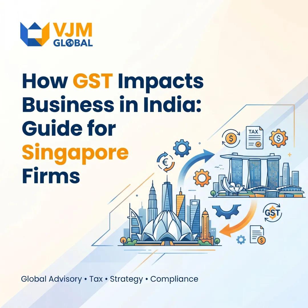 How GST Impacts Business in India: Guide for Singapore Firms