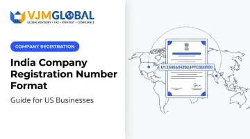 India Company Registration Number Format: Guide for US Businesses