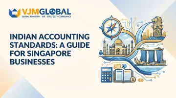 Indian Accounting Standards: A Guide for Singapore Businesses