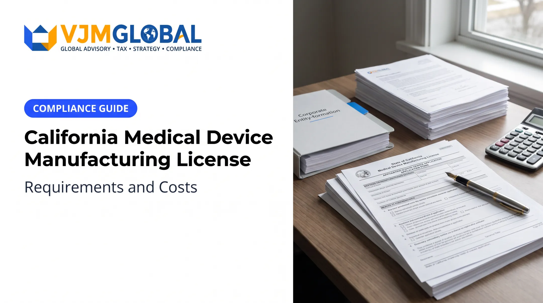 California Medical Device Manufacturing License: Requirements and Costs