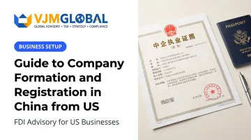 Guide to Company Formation and Registration in China from US