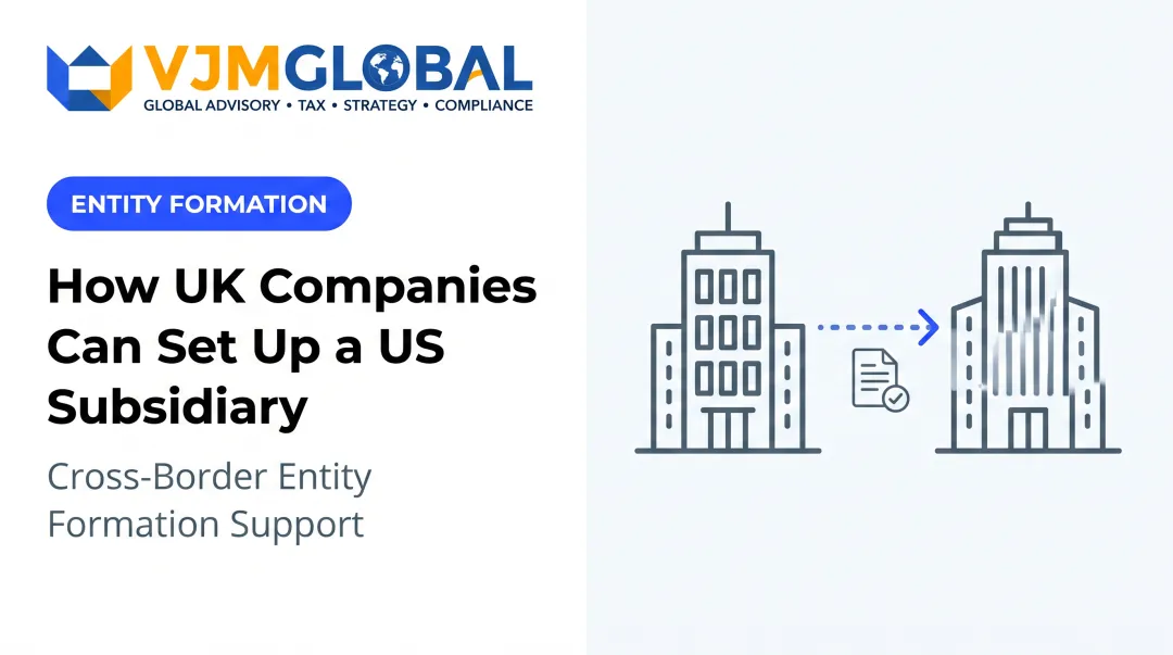 How UK Companies Can Set Up a US Subsidiary