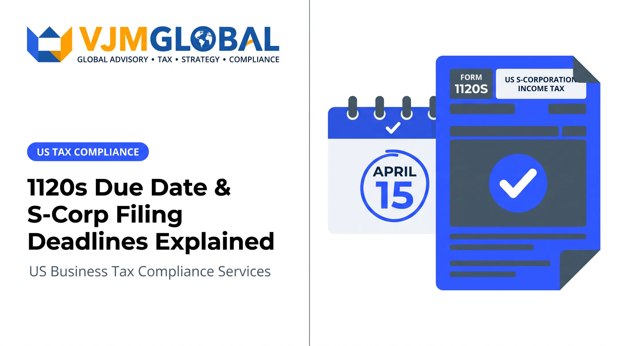 1120s Due Date & S-Corp Filing Deadlines Explained