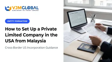 How to Set Up a Private Limited Company in the USA from Malaysia