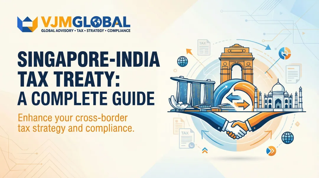 Singapore-India Tax Treaty: A Complete Guide