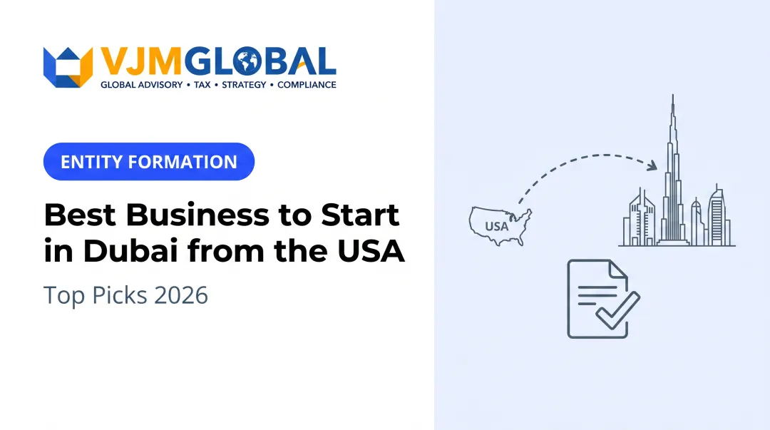 Best Business to Start in Dubai from the USA: Top Picks 2026