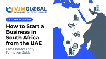 How to Start a Business in South Africa from the UAE