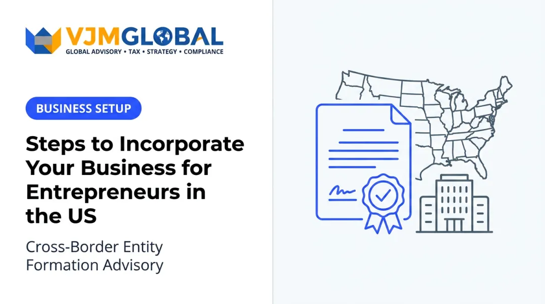 Steps to Incorporate Your Business for Entrepreneurs in the US
