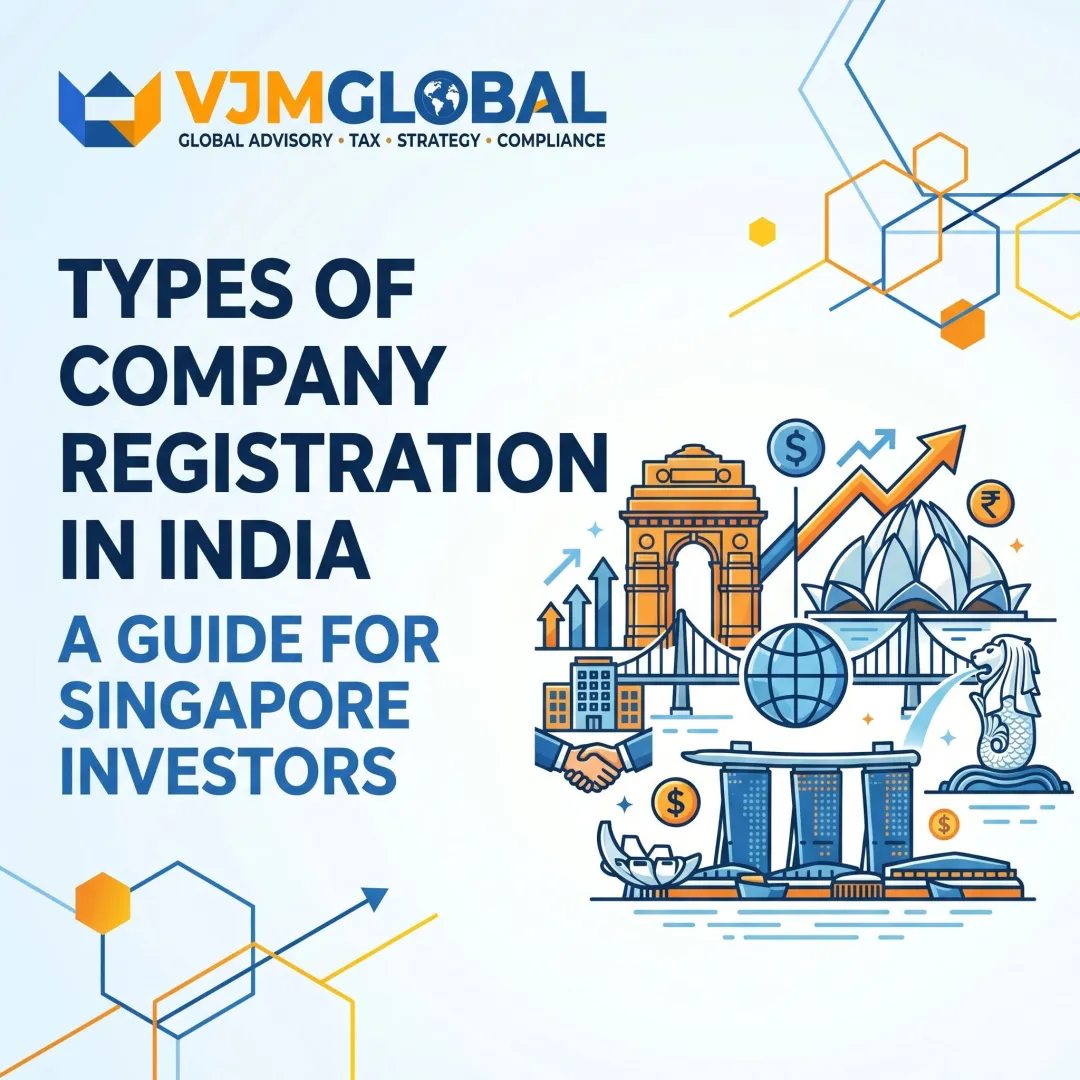 Types of Company Registration in India: A Guide for Singapore Investors