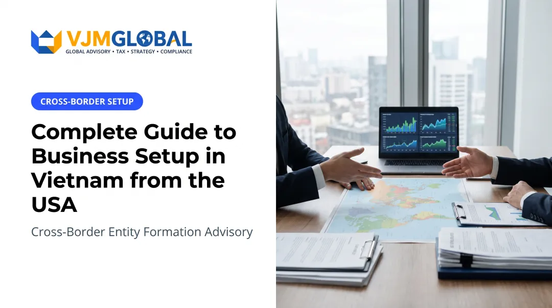 Complete Guide to Business Setup in Vietnam from the USA