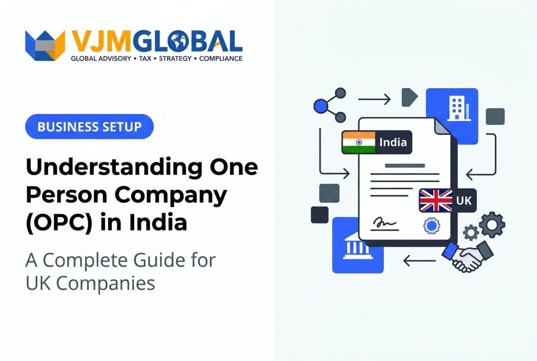 Understanding One Person Company (OPC) in India: A Complete Guide for UK Companies