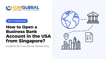 How to Open a Business Bank Account in the USA from Singapore?