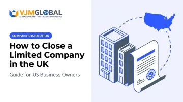 How to Close a Limited Company in the UK: Guide for US Business Owners