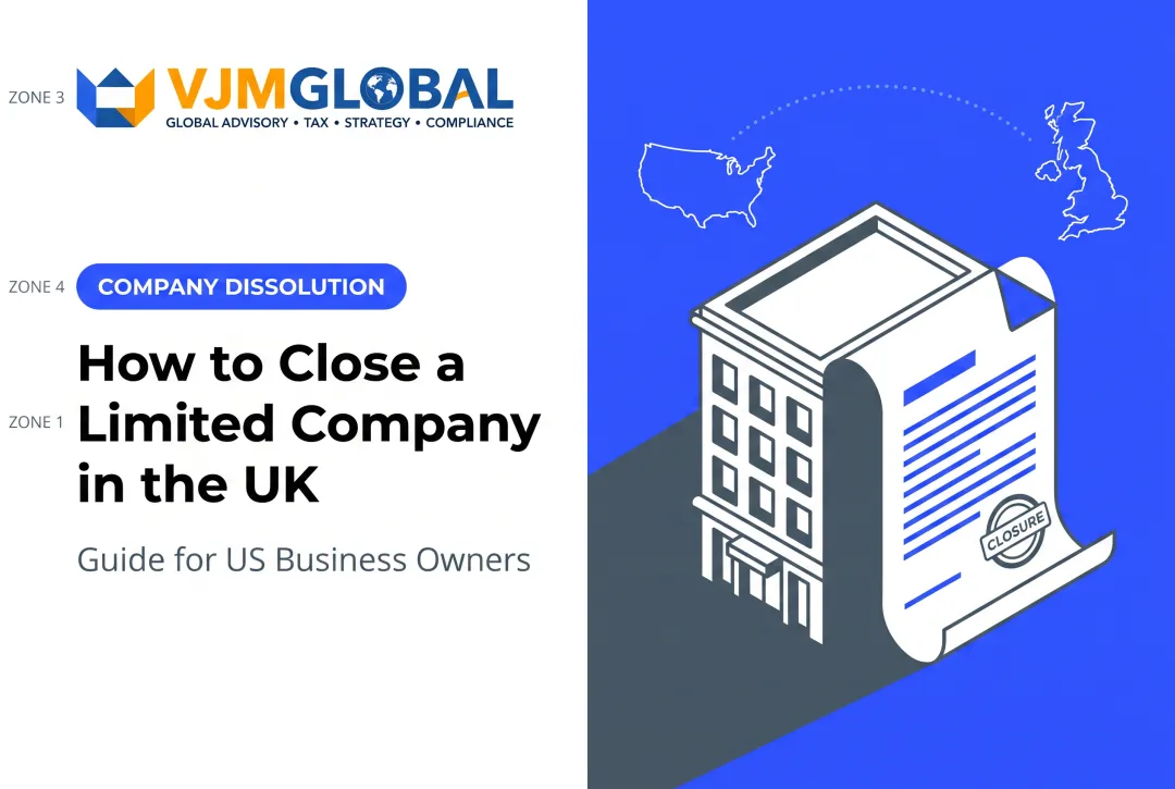 How to Close a Limited Company in the UK: Guide for US Business Owners