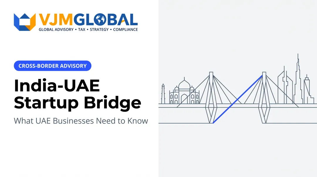 India-UAE Startup Bridge: What UAE Businesses Need to Know
