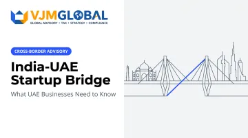 India-UAE Startup Bridge: What UAE Businesses Need to Know