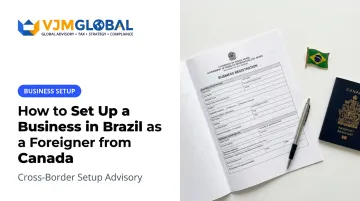 How to Set Up a Business in Brazil as a Foreigner from Canada