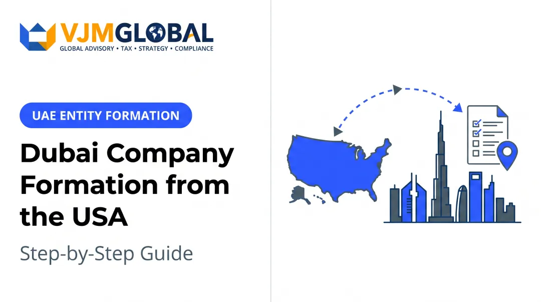 Dubai Company Formation from the USA: Step-by-Step Guide