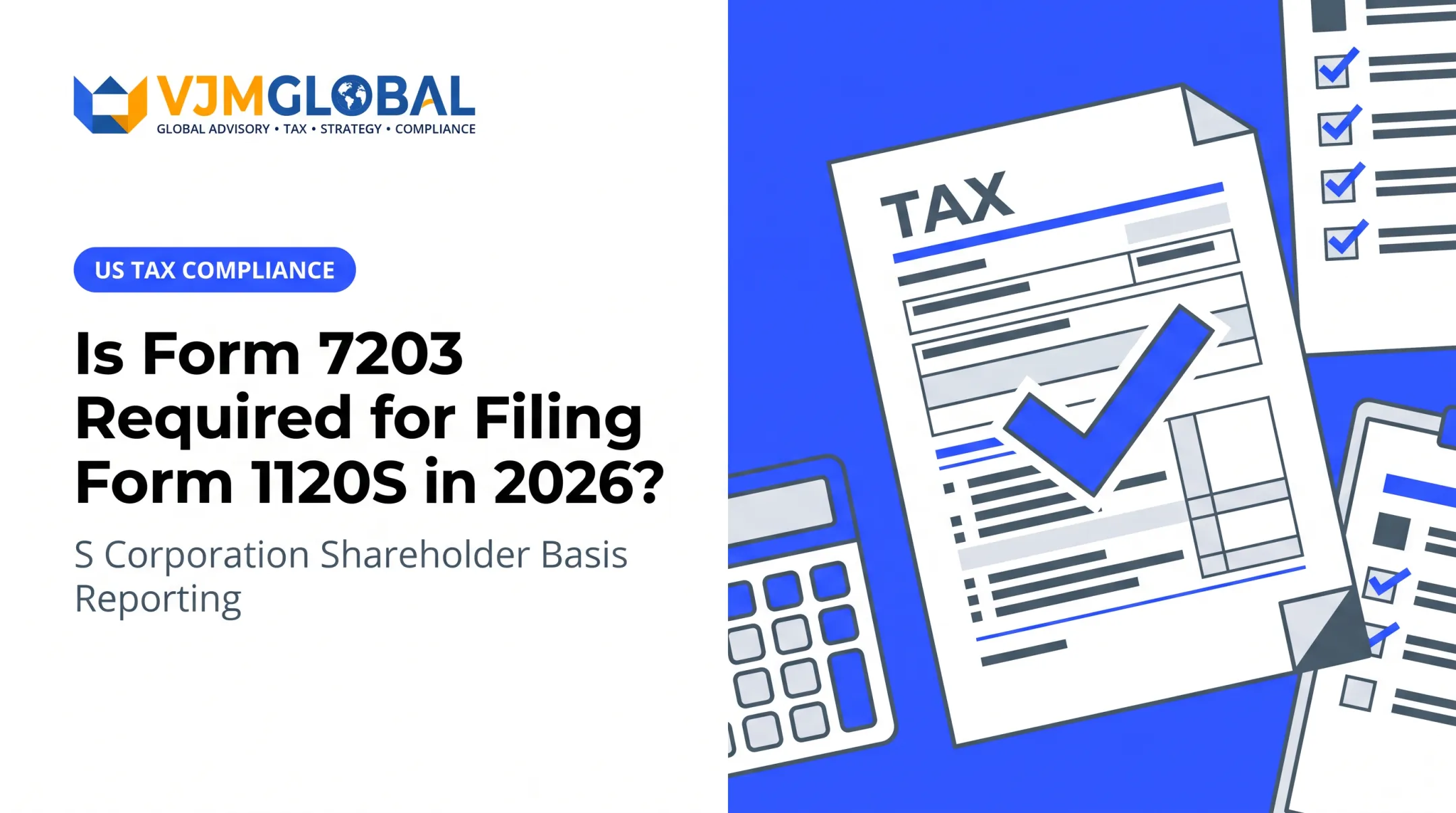 Is Form 7203 Required for Filing Form 1120S in 2026?