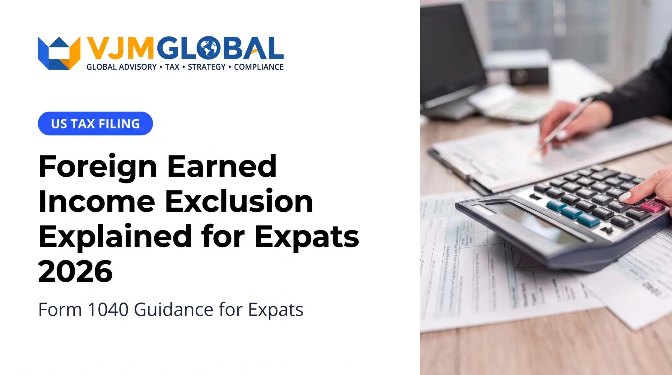 Foreign Earned Income Exclusion Explained for Expats 2026