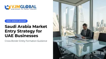 Saudi Arabia Market Entry Strategy for UAE Businesses