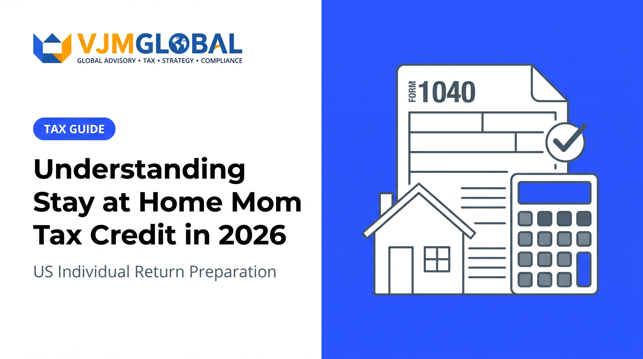 Understanding Stay at Home Mom Tax Credit in 2026