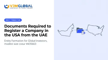 Documents Required to Register a Company in the USA from the UAE