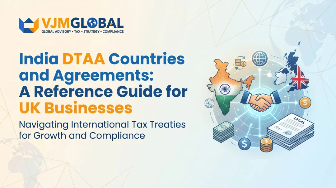India DTAA Countries and Agreements: A Reference Guide for UK Businesses