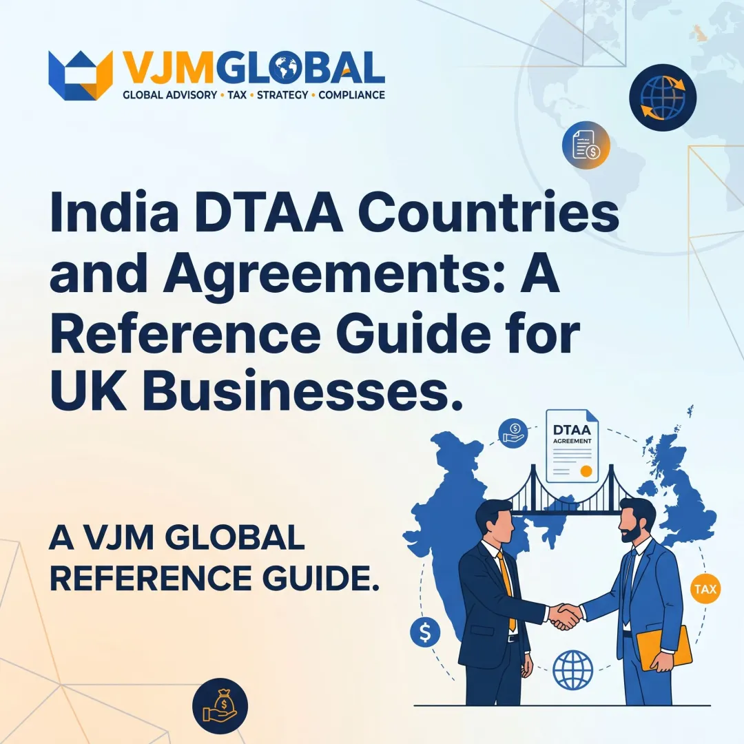 India DTAA Countries and Agreements: A Reference Guide for UK Businesses