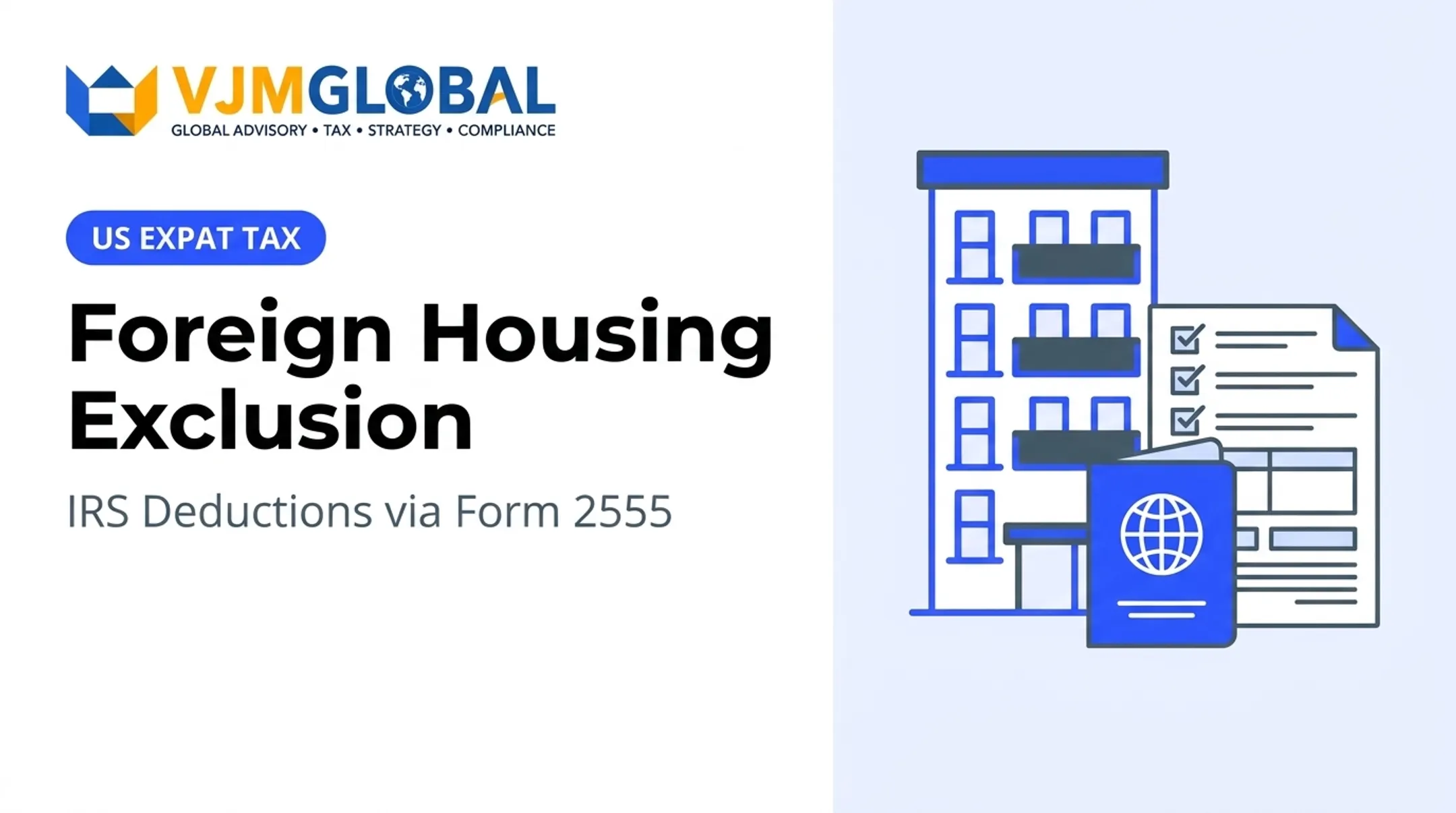 Foreign Housing Exclusion: IRS Deductions via Form 2555