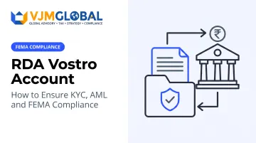 RDA Vostro Account: How to Ensure KYC, AML and FEMA Compliance