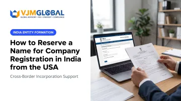 How to Reserve a Name for Company Registration in India from the USA