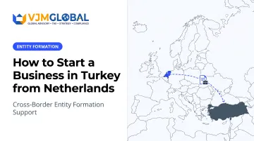 How to Start a Business in Turkey from Netherlands