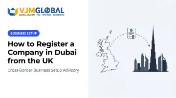 How to Register a Company in Dubai from the UK