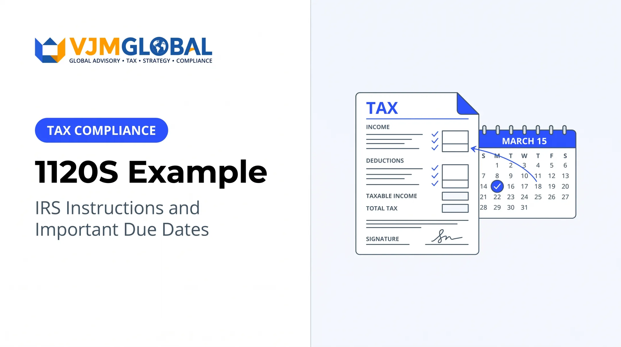 1120S Example: IRS Instructions and Important Due Dates