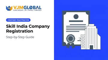 Skill India Company Registration: Step-by-Step Guide