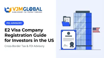 E2 Visa Company Registration Guide for Investors in the US