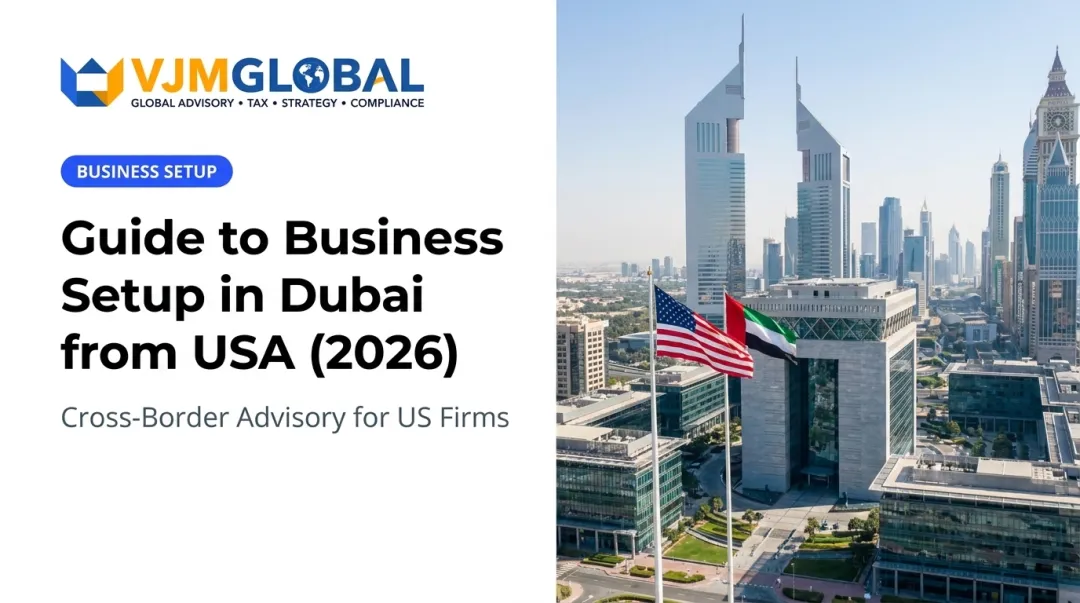 Guide to Business Setup in Dubai from USA (2026)