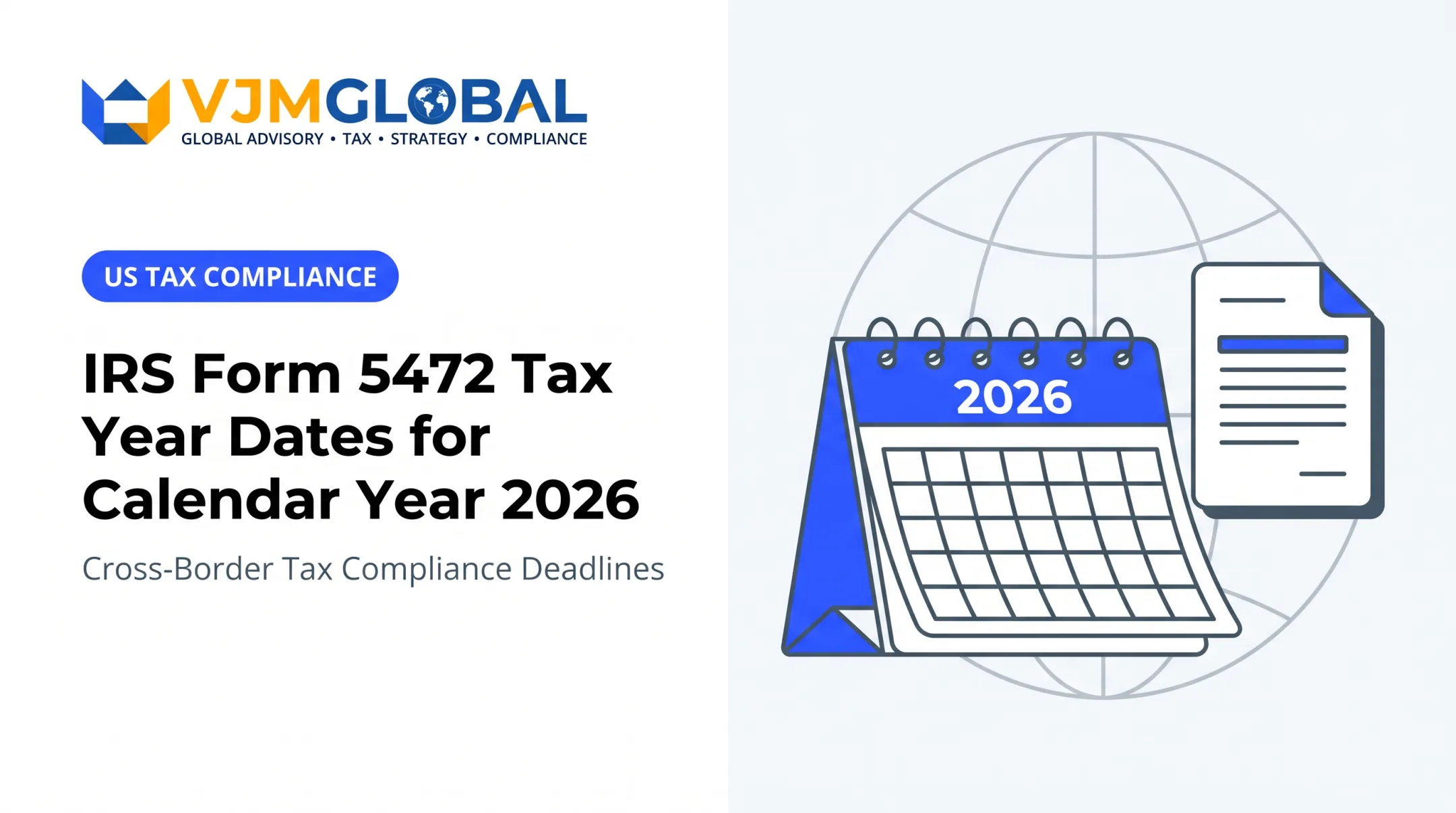 IRS Form 5472 Tax Year Dates for Calendar Year 2026