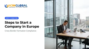 Steps to Start a Company in Europe: A Complete Guide